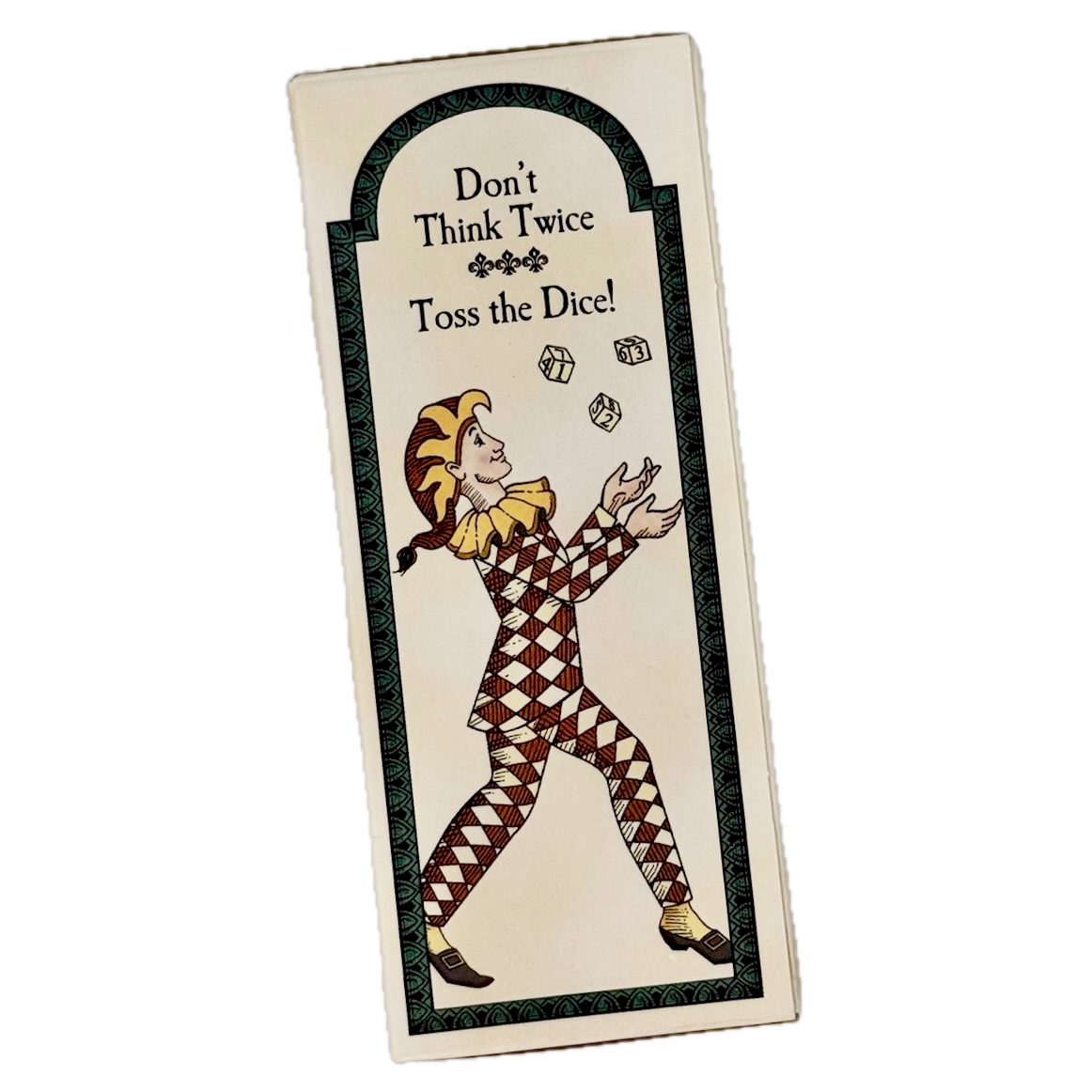 Card with a harlequin character and dice, featuring text 'Don't Think Twice Toss the Dice!' on a white background.
