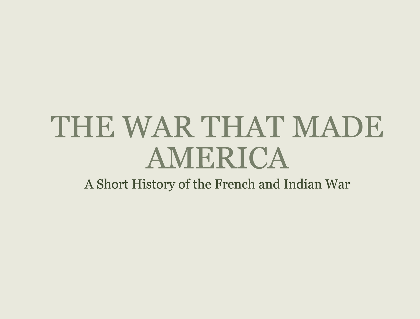 French and Indian War Keynote Notes (Mac Version of PowerPoint)